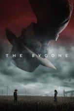 The Bygone Nonton Streaming The Bygone