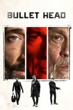 Bullet Head Nonton Streaming Bullet Head