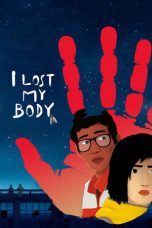 I Lost My Body nonton film I Lost My Body